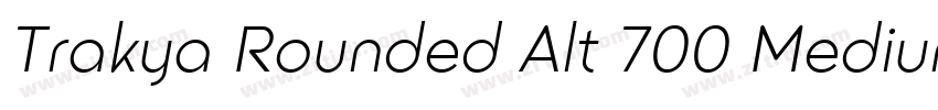 Trakya Rounded Alt 700 Medium字体转换